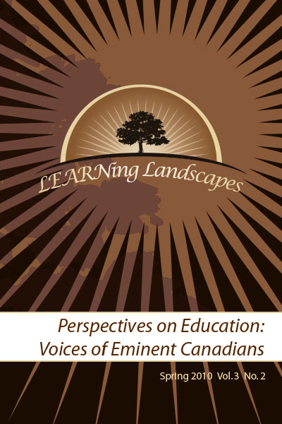 Vol 3 No 2 (2010): Perspectives on Education: Voices of Eminent Canadians